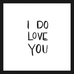 I do love you, 30x30 cm